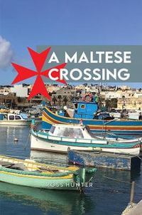 A Maltese Crossing - Ross Hunter