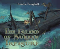 The Island of Sunken Treasure - Gordon Campbell