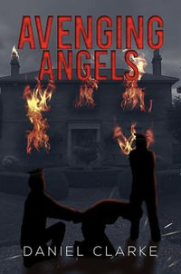 Avenging Angels - Daniel Clarke