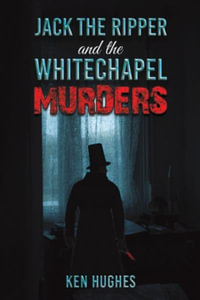 Jack the Ripper and the Whitechapel Murders - Ken Hughes