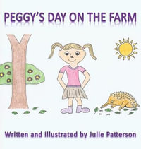 Peggy's Day on the Farm - Julie Patterson