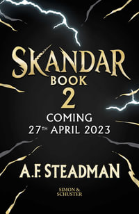 Skandar and the Phantom Rider : the spectacular sequel to Skandar and the Unicorn Thief, the biggest fantasy adventure since Harry Potter - A.F. Steadman