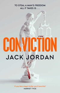 Conviction : The new pulse-racing thriller from the author of DO NO HARM - Jack Jordan