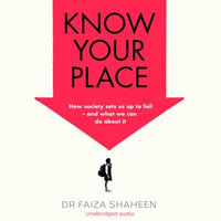 Know Your Place - Faiza Shaheen