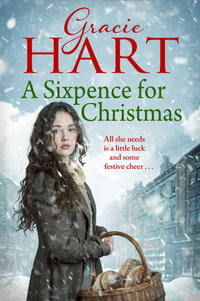 A Sixpence for Christmas - Gracie Hart