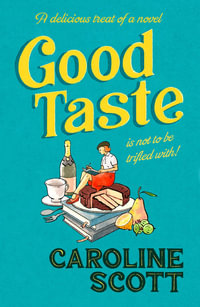 Good Taste - Caroline Scott