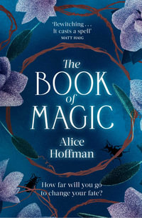 The Book of Magic : Book 4 - Alice Hoffman