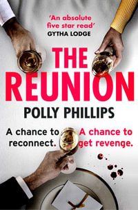 The Reunion : Cosmo's 'hottest new beach read for Summer 2022' - Polly Phillips