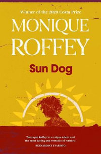 Sun Dog - Monique Roffey