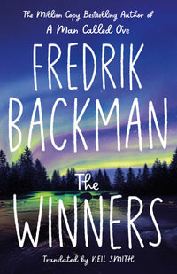 The Winners : From the New York Times bestselling author of TikTok phenomenon Anxious People - Fredrik Backman