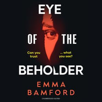 Eye of the Beholder : 'A haunting tale of intrigue' -Emily Freud - Jane Collingwood