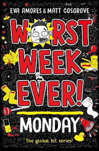 Worst Week Ever!  Monday - Eva Amores