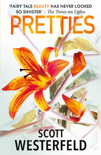 Pretties : Uglies - Scott Westerfeld