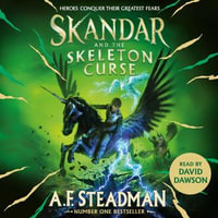 Skandar 4 : Skandar : Book 4 - A.F. Steadman