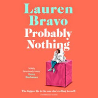 Probably Nothing : A irresistibly witty and hilarious novel for summer 2024 - Juliette Burton