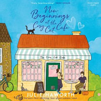 New Beginnings at the Cosy Cat Cafe : The purrfect uplifting, feel-good read! - Josie Charles