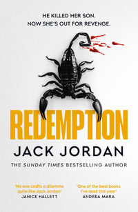 Redemption : The unmissable new thriller from the Sunday Times bestselling author of DO NO HARM - Jack Jordan