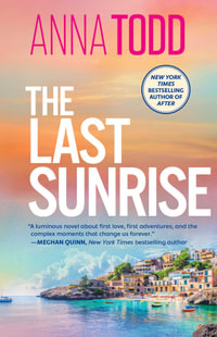 The Last Sunrise - Anna Todd