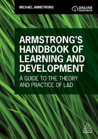 Armstrong's Handbook of Learning and Development : A Guide to the Theory and Practice of L &D - Michael Armstrong