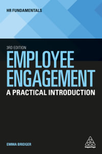 Employee Engagement : A Practical Introduction - Emma Bridger