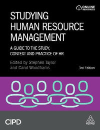 Studying Human Resource Management : A Guide to the Study, Context and Practice of HR - Stephen Taylor