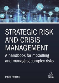 Kogan Page Complete : A Handbook for Modelling and Managing Complex Risks - David Rubens