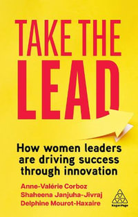 Take the Lead : How Women Leaders are Driving Success through Innovation - Shaheena Janjuha-Jivraj