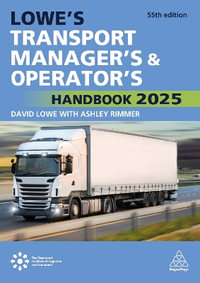 Lowe's Transport Manager's and Operator's Handbook 2025 - Ashley Rimmer