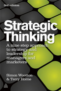 Strategic Thinking : A Step-by-step Approach to Strategy and Leadership - Simon Wootton