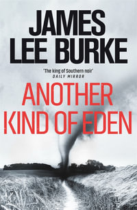 Another Kind of Eden : Holland Family : Book 3 - James Lee Burke