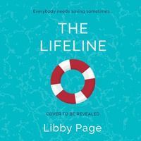 The Lifeline : The big-hearted and life-affirming summer read about the power of friendship - Clare Corbett