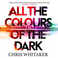 All the Colours of the Dark : The Instant New York Times Bestseller - 'a wonderful book' (Richard Osman) - Edoardo Ballerini