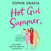 Hot Girl Summer : The laugh-out-loud holiday read for summer 2024! - Keira Lucchesi