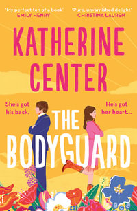 The Bodyguard : A shot of pure joy  EMILY HENRY - Katherine Center