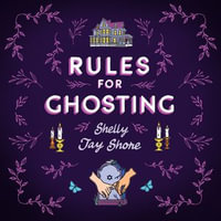 Rules for Ghosting - Shelly Jay Shore