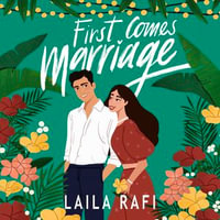 First Comes Marriage : The perfect slow-burn romcom you won't be able to put down in 2024! - Laila Rafi