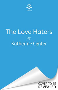 The Love Haters - Katherine Center