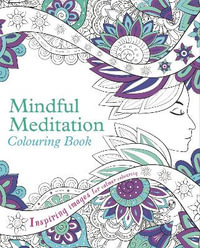 Mindful Meditation Colouring Book : Arcturus Creative Colouring - Arcturus Publishing Limited