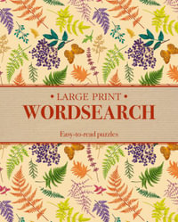 Large Print Wordsearch : Easy-To-Read - Eric Saunders