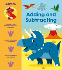 Dinosaur Academy : Adding and Subtracting - Lisa Regan