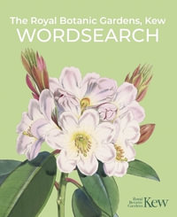 The Royal Botanic Gardens, Kew Wordsearch : Royal Botanic Kew Gardens Arts & Activities - Eric Saunders