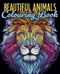 Beautiful Animals Colouring Book : Arcturus Creative Colouring - Arcturus