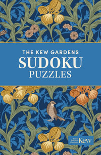 Kew Gardens Sudoku Puzzles : Over 200 Puzzles - Eric Saunders