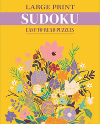 Large Print Sudoku : Easy-To-Read Puzzles - Eric Saunders