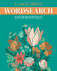 Large Print Wordsearch : Easy-To-Read Puzzles - Eric Saunders