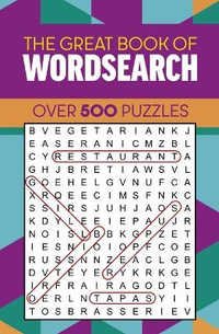 The Great Book of Wordsearch : Over 500 Puzzles - Eric Saunders