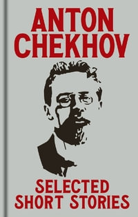 Chekhov Selected Stories : Arcturus Ornate Classics - Anton Chekhov