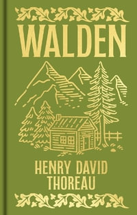 Walden : Arcturus Ornate Classics - Henry David Thoreau