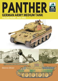 Panther German Army Medium Tank : Italian Front, 1944-1945 - Dennis Oliver