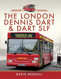 The London Dennis Dart & Dart SLF - David Beddall